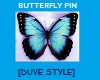 BUTTERFLY PIN