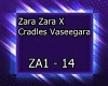 Zara X Cradles Vaseegara