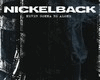 Nickelback Never B Alone