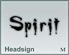 Headsign Spirit