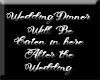 Wedding Dinner Sign