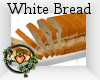 ~QI~ White Bread