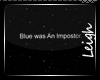 [L]BlueImpostorSign