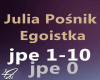 Julia Posnik - Egoistka