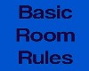 Basic Room Rules