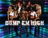 Tease's BUMP EM HIGH #2
