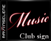 ~RS~Neon Music ClubSign