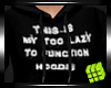 {PDQ} Too Lazy Hoodie