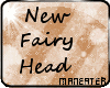 * New Fairy Head *