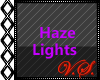 ~V~ Haze Lights