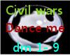 Civil Wars - Dance me