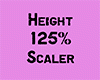 height 125 % scaler