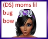 (DS)kids moms lil bug bo