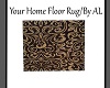 AL/Your Home Floor Rug