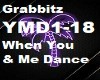 WHEN YOU & ME DANCE