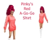 Pinkys Red A-Go-Go Shirt