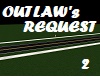 Outlaw's Request 2