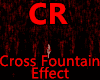 Cross Fountain Effect