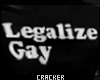 !¢;| Legalize.Gay