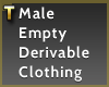 !T! Empty MALE Clothing