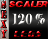 SEXY SCALERs 120% LEGS