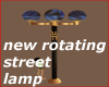 new rotating street lamp