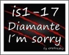 MF~ Diamante - Im Sorry