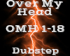 Over My Head -Dubstep-