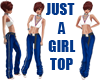 Just A Girl Top
