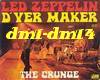Led Zeppelin Dyer Maker