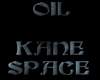 OIL KANE SPACE