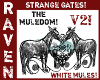 STRANGE GATES MULEDOM V2