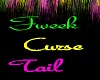 Fweek Curse Tail