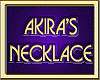 AKIRA'S NECKLACE
