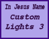 Di*In Jesus Name Lites 3