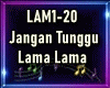 Jangan Tunggu Lama Lama