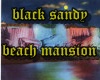 blacksandy beach mansion
