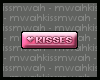 [mkm]  -kisses
