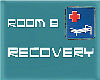 Recovery Room Sign
