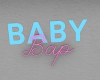 Baby Bap Sign