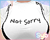Not Sorry x