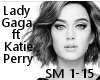LadyGaga/KatieP- Show Me