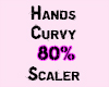 Hands Curvy 80% Scaler