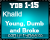 Khalid: Young Dumb Broke