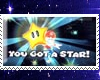You got a star