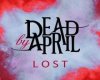 Dead By April -Lost