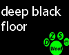deep black floor