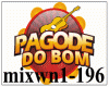 MIX PAGODE DO BOM