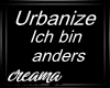 Urbanize/ich bin anders