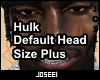 Hulk Default Head Plus
